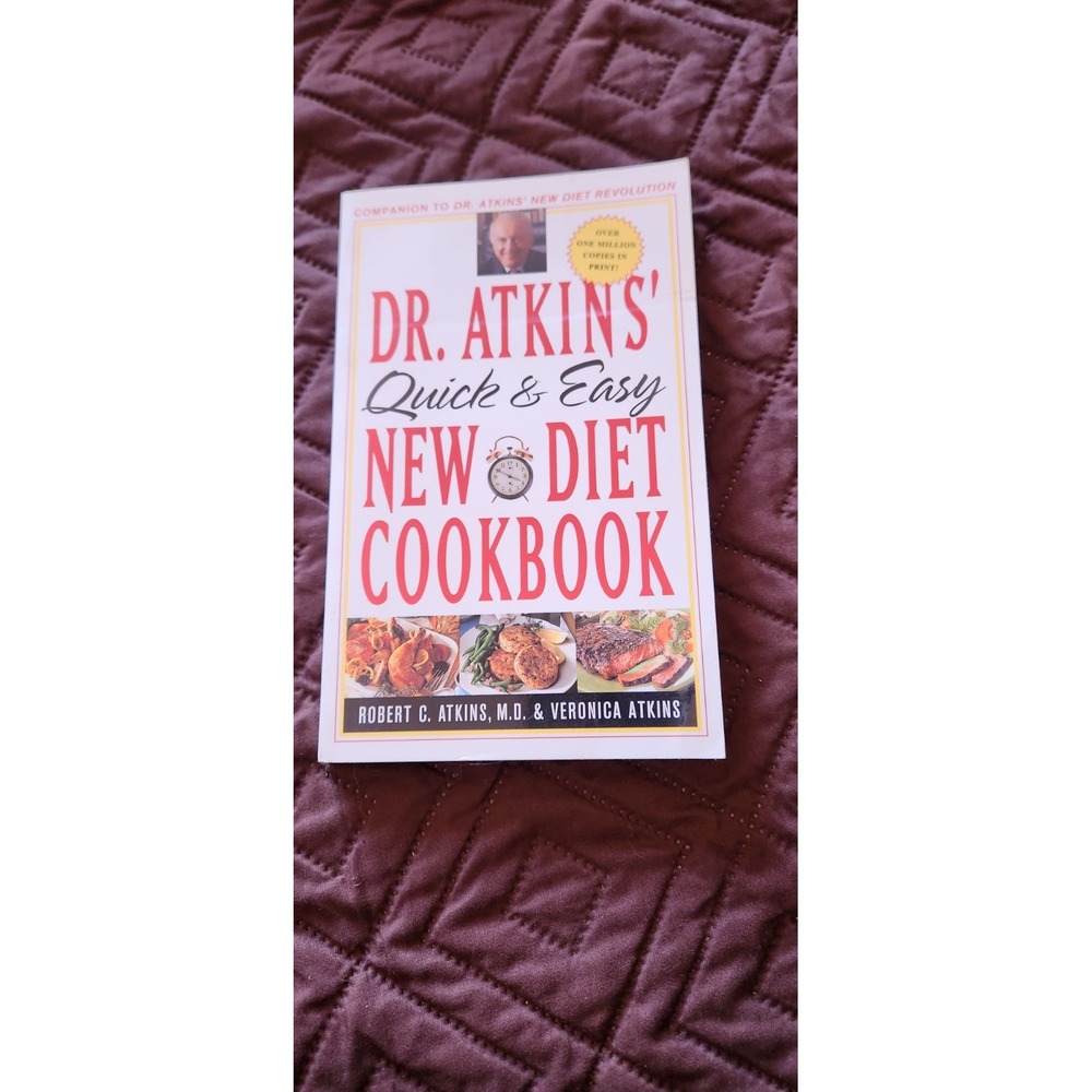 Dr. Atkins' Quick and Easy New Diet Cookbook by Veronica C. Atkins and Robert C.